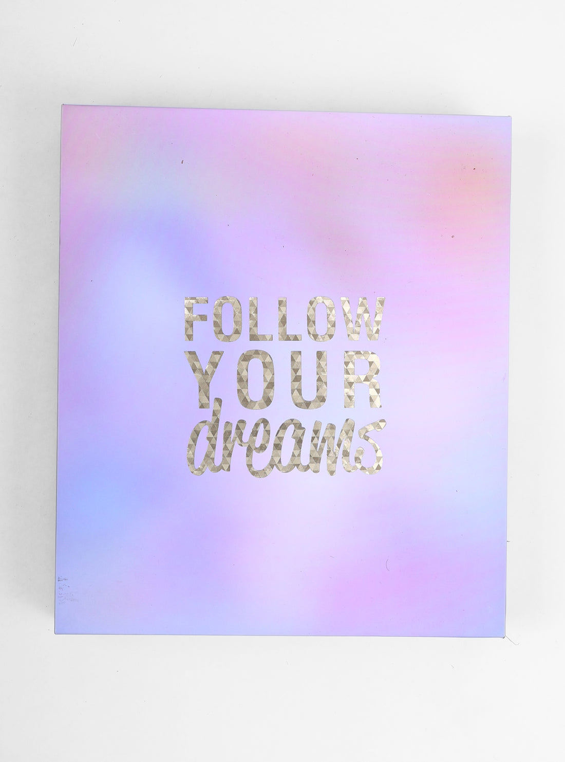 Follow Your Dreams